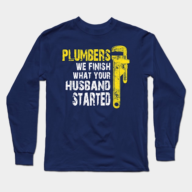 Funny Plumber Plumbing Pipefitter Drain Surgeon Distressed Long Sleeve T-Shirt by missalona